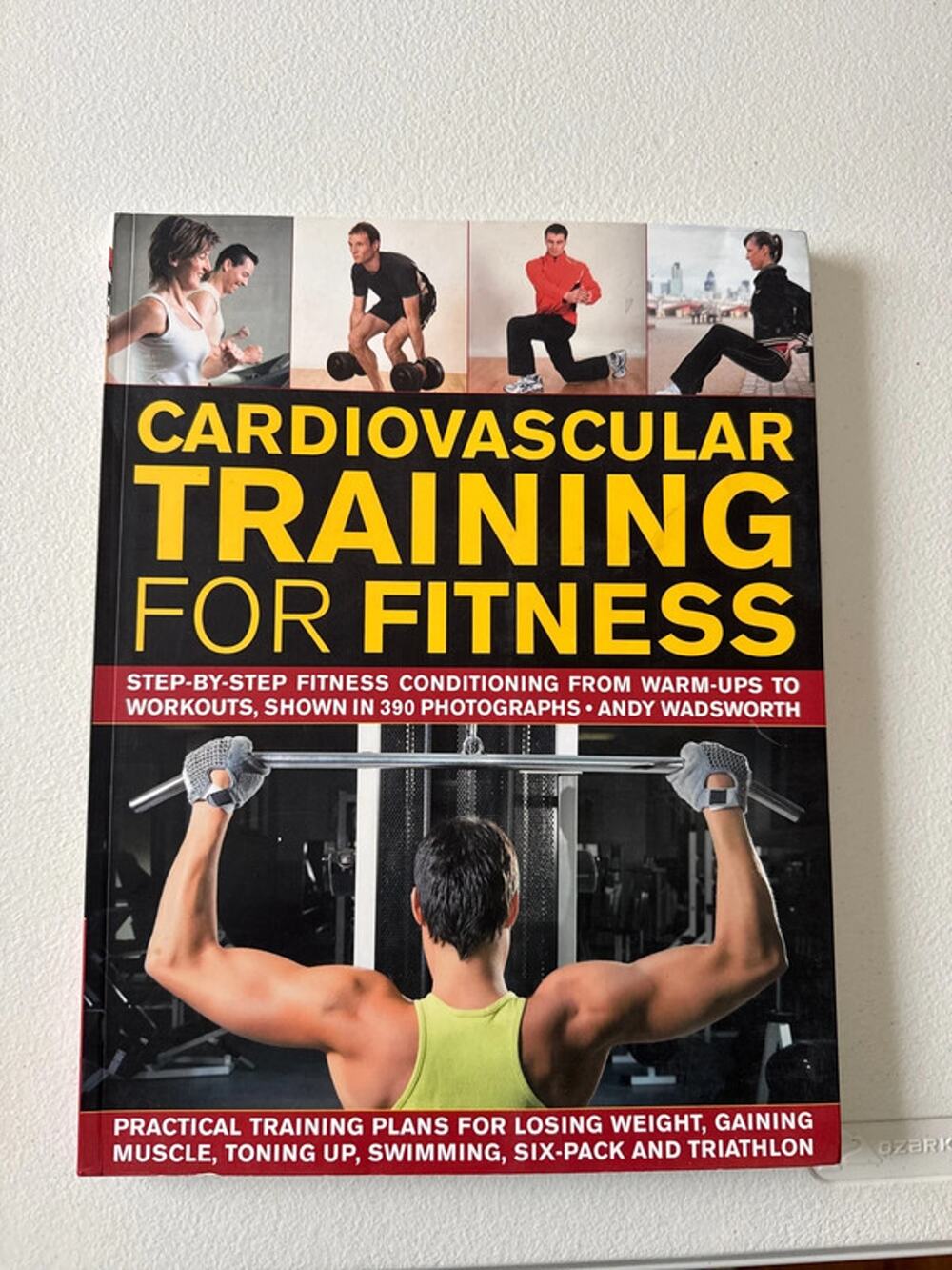 Cardiovascular training for fitness, step-by-step fitness conditioning paperback